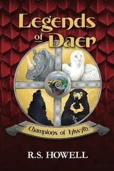 Legends of Daer: Champions of Tylwyth, Paperback/R. S. Howell