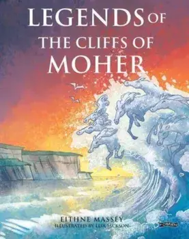 Legends of the Cliffs of Moher, Hardback/Eithne Massey