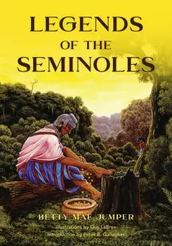 Legends of the Seminoles, Paperback/Betty M. Jumper