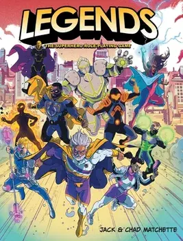 Legends: The Superhero Role Playing Game, Hardcover/Jack Matchette