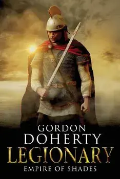 Legionary: Empire of Shades (Legionary 6), Paperback/Gordon Doherty