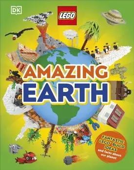 LEGO Amazing Earth. Fantastic Building Ideas and Facts About Our Planet, Hardback/Jennifer Swanson
