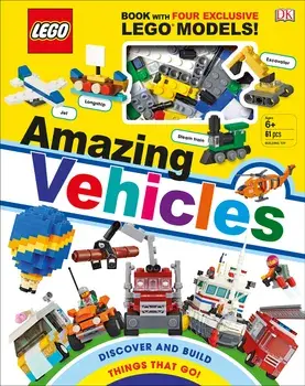 LEGO Amazing Vehicles : Includes Four Exclusive LEGO Mini Models/DK