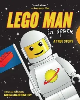 LEGO Man in Space. A True Story, Paperback/Mara Shaughnessy