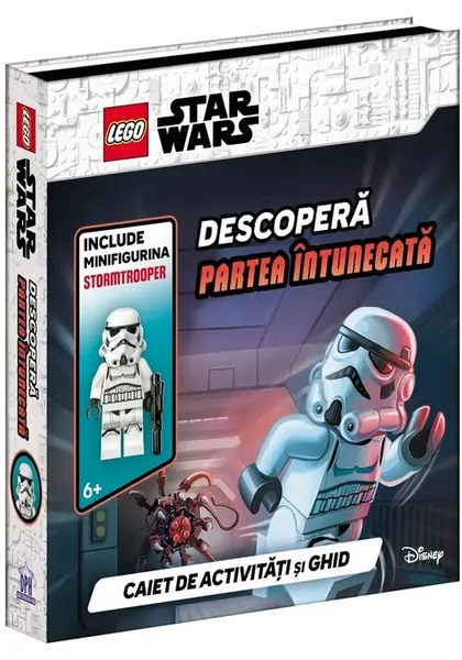 LEGO Star Wars – Descopera partea intunecata. Caiet de activitati si ghid