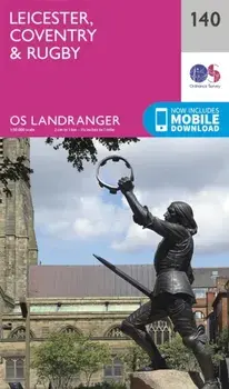 Leicester, Coventry & Rugby. February 2016 ed, Sheet Map/Ordnance Survey