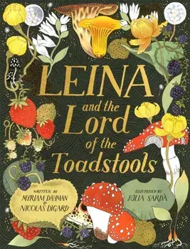 Leina and the Lord of the Toadstools, Paperback/Nicolas Digard