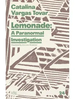 Lemonade: A Paranormal Investigation, Paperback/Catalina Vargas Tovar