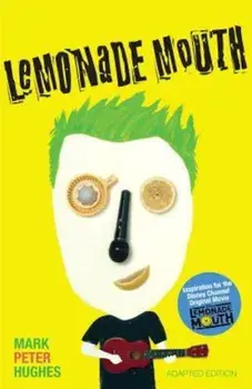 Lemonade Mouth, Paperback/Mark Peter Hughes