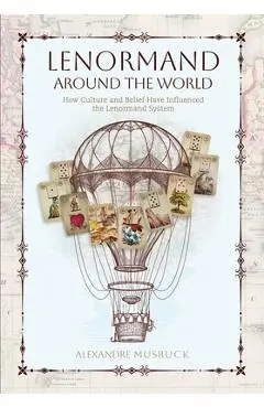 Lenormand Around the World - Alexandre Musruck