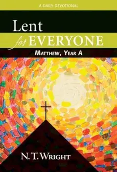 Lent for Everyone: Matthew, Year A: A Daily Devotional, Paperback/N. T. Wright
