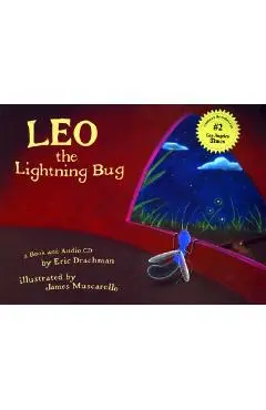 Leo the Lightning Bug [With CD] - Eric Drachman