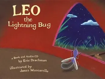 Leo the Lightning Bug 'With CD', Hardcover/Eric Drachman