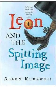 Leon and the Spitting Image - Allen Kurzweil