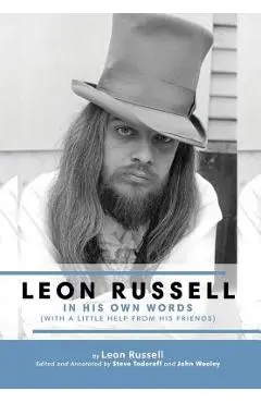 Leon Russell In His Own Words - Leon Russell