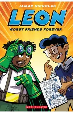 Leon: Worst Friends Forever: A Graphic Novel (Leon #2) - Jamar Nicholas