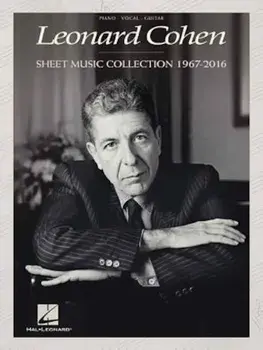 Leonard Cohen - Sheet Music Collection: 1967-2016, Paperback/Leonard Cohen