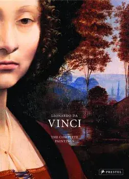 Leonardo Da Vinci: The Complete Paintings in Detail, Hardcover/Alessandro Vezzosi