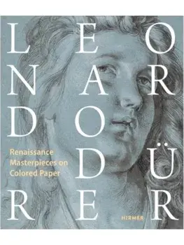 Leonardo / Durer. Renaissance Masterdrawings on Colored Ground, Hardback/***
