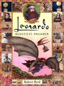 Leonardo, the Beautiful Dreamer, Hardcover/Robert Byrd