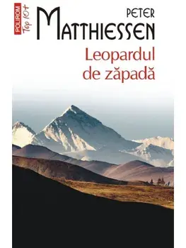 Leopardul de zapada (Top 10+)/Peter Matthiessen