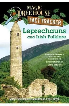 Leprechauns and Irish Folklore: A Nonfiction Companion to Magic Tree House Merlin Mission #15: Leprechaun in Late Winter - Mary Pope Osborne