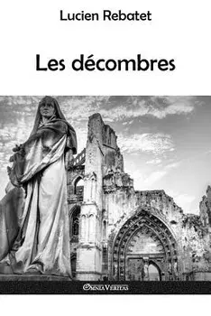 Les D combres, Paperback/Lucien Rebatet