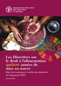 Les Directives sur le droit a l'alimentation: quinze annees de mise en ouvre, Paperback/***