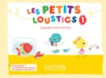 Les Petits Loustics. Cahier d'activites 1 + CD-audio/Brigitte Eubelen