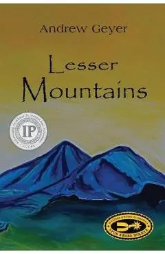 Lesser Mountains - Andrew Geyer