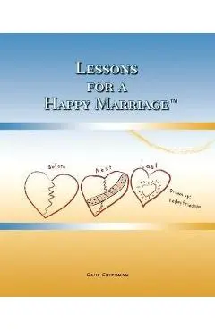 Lessons for a Happy Marriage - Paul Friedman