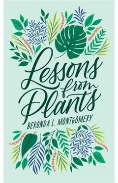 Lessons from Plants - Beronda L. Montgomery