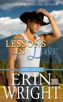Lessons in Love: A Long Valley Romance Novel, Paperback/Erin Wright