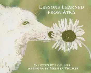 Lessons Learned from Atka, Hardcover/Lois Kral