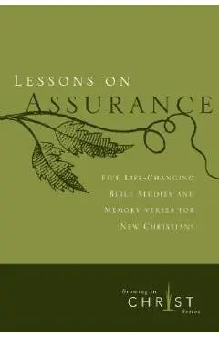 Lessons on Assurance: Five Life-Changing Bible Studies and Memory Verses for New Christians - The Navigators