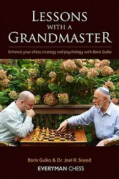 Lessons with a Grandmaster Volume 1, Paperback/Boris Gulko