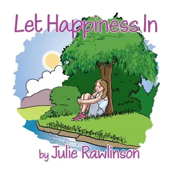 Let Happiness In, Paperback/Julie Rawlinson