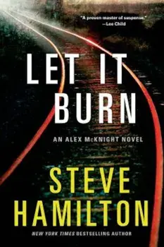 Let It Burn, Paperback/Steve Hamilton