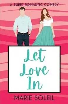 Let Love In, Paperback/Marie Soleil
