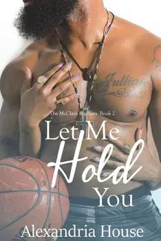 Let Me Hold You, Paperback/Alexandria House