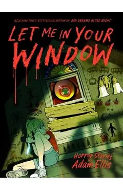 Let Me in Your Window - Adam Ellis