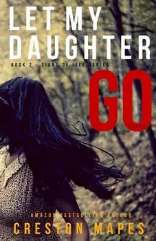 Let My Daughter Go, Paperback/Creston Mapes