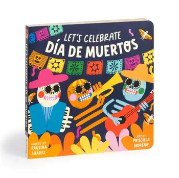 Let's Celebrate Dia de Muertos Board Book, Board book/Mudpuppy