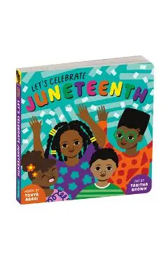 Let's Celebrate Juneteenth Board Book - Mudpuppy