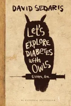Let's Explore Diabetes with Owls, Paperback/David Sedaris