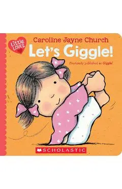 Let's Giggle! (Little Loves) - Caroline Jayne Church