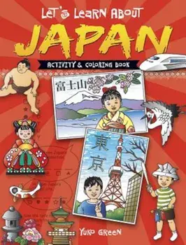 Let's Learn about Japan: Activity and Coloring Book, Paperback/Yuko Green