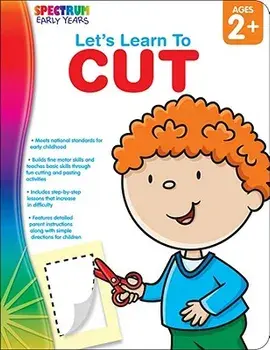 Let's Learn to Cut, Ages 2 - 5, Paperback/Spectrum