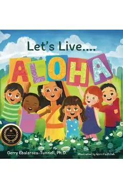 Let's Live ALOHA - Gerry Ebalaroza-tunnell