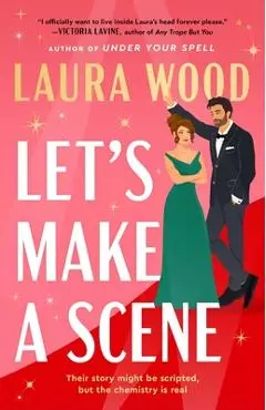 Let's Make a Scene - Laura Wood